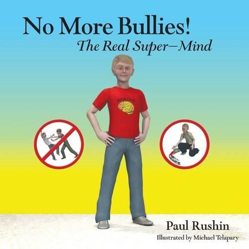 Cover image for No More Bullies!: The Real Super-Mind