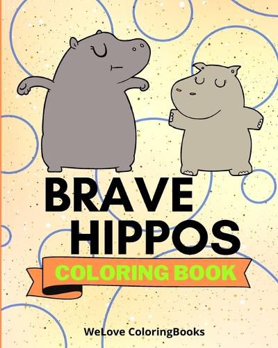 Cover image for Brave Hippos Coloring Book