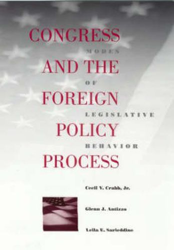 Cover image for Congress and the Foreign Policy Process: Modes of Legislative Behavior