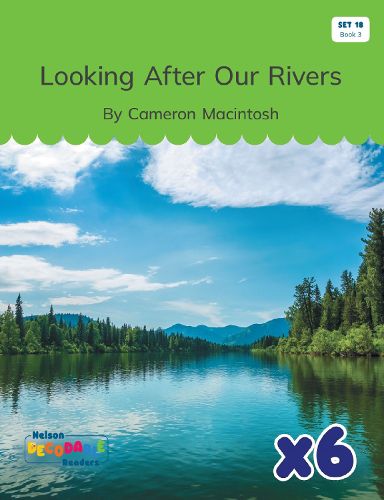 Cover image for Looking After Our Rivers x 6 (Set 18, Book 3)