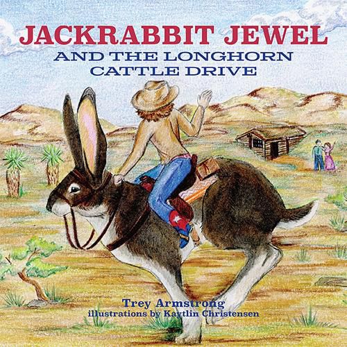 Cover image for Jackrabbit Jewel and the Longhorn Cattle Drive