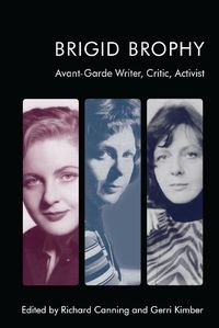 Cover image for Brigid Brophy: Avant-Garde Writer, Critic, Activist