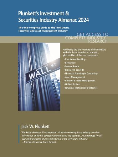 Plunkett's Investment & Securities Industry Almanac 2024