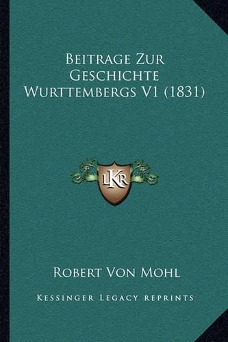 Cover image for Beitrage Zur Geschichte Wurttembergs V1 (1831)