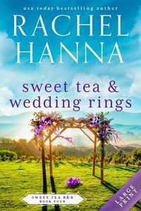 Cover image for Sweet Tea & Wedding Rings