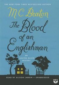 Cover image for The Blood of an Englishman: An Agatha Raisin Mystery