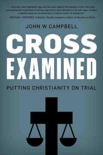 Cross Examined: Exploring the Case for Christianity