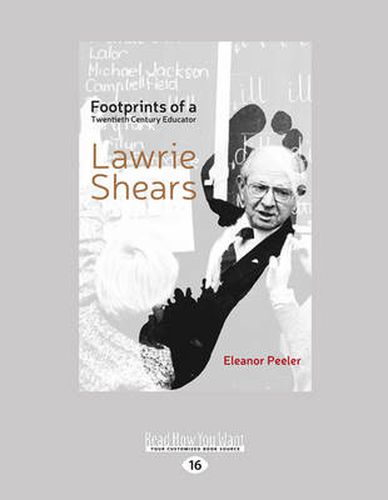 Cover image for Footprints of a Twentieth Century Educator: Lawrie Shears