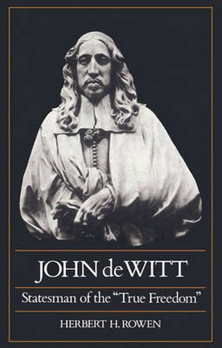 Cover image for John de Witt: Statesman of the  True Freedom