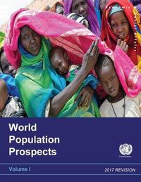 Cover image for World population prospects: the 2017 revision, Vol. I: Comprehensive tables