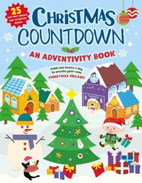 Cover image for Christmas Countdown: An Adventivity Book - Build One House a Day to Create Your Own Christmas Village! 25 Cut-Out Houses and Activities Inside!