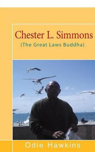 Chester L. Simmons: (The Great Lawd Buddha)