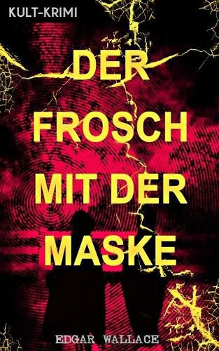 Cover image for Der Frosch mit der Maske (Kult-Krimi): Ein Edgar Wallace-Thriller