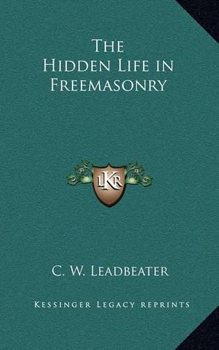 The Hidden Life in Freemasonry