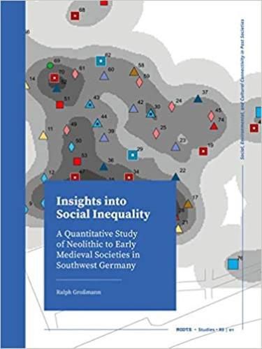 Cover image for Insights into Social Inequality: A Quantitative Study of Neolithic to Early Medieval Societies in Southwest Germany