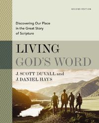 Cover image for Living God's Word, Second Edition: Discovering Our Place in the Great Story of Scripture