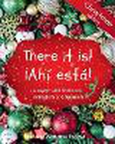 Cover image for There it is! !Ahi esta! Christmas edition