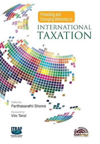 Cover image for Prevailing and Emerging Dilemmas in International Taxation