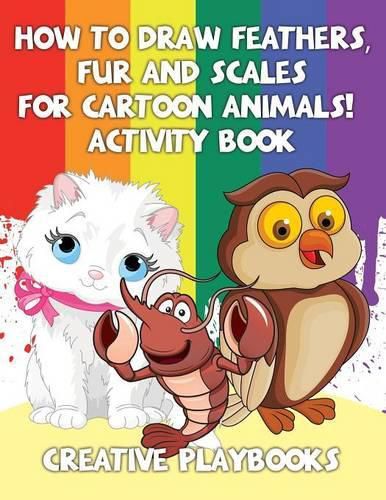 How to Draw Feathers, Fur and Scales for Cartoon Animals! Activity Book