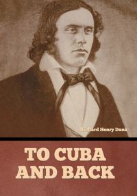 Cover image for To Cuba and Back