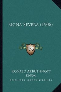 Cover image for Signa Severa (1906)