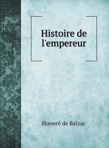 Histoire de l'empereur