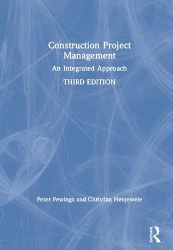 Cover image for Construction Project Management: An Integrated Approach