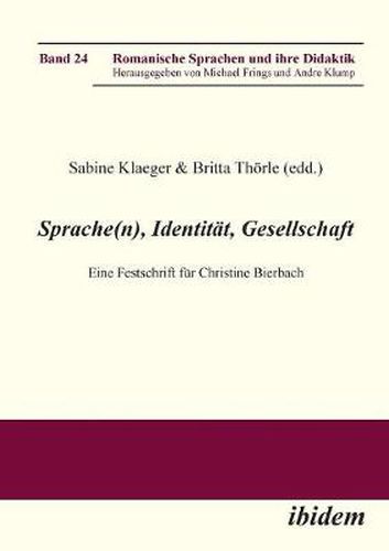 Cover image for Sprache(n), Identit t, Gesellschaft. Eine Festschrift f r Christine Bierbach