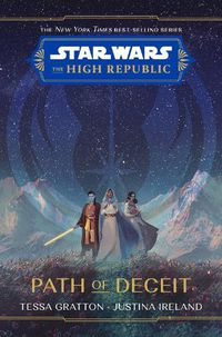 Cover image for Star Wars The High Republic: Path Of Deceit