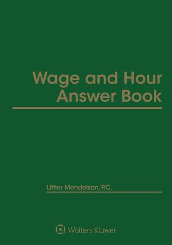 Cover image for Wage and Hour Answer Book: 2020 Edition