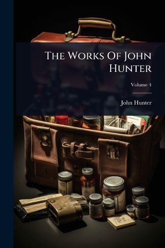 Cover image for The Works Of John Hunter
