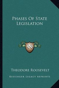 Cover image for Phases of State Legislation