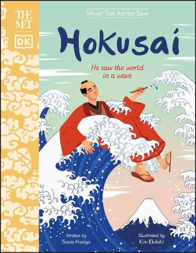 Cover image for The Met Hokusai: He Saw the World in a Wave