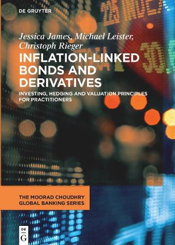 Cover image for Inflation-Linked Bonds and Derivatives: Investing, hedging and valuation principles for practitioners
