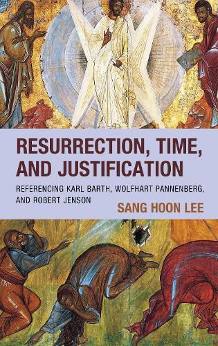 Cover image for Resurrection, Time, and Justification