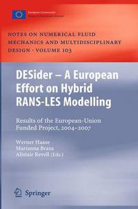 Cover image for DESider - A European Effort on Hybrid RANS-LES Modelling: Results of the European-Union Funded Project, 2004 - 2007