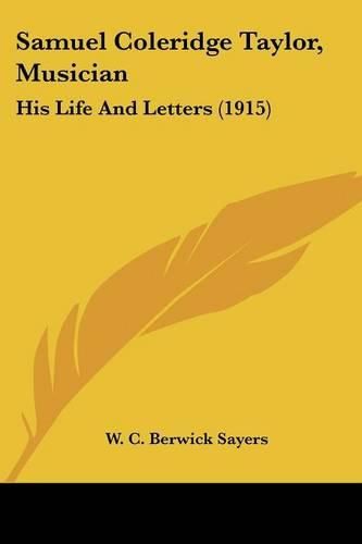 Samuel Coleridge Taylor, Musician: His Life and Letters (1915)