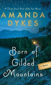 Cover image for Born of Gilded Mountains