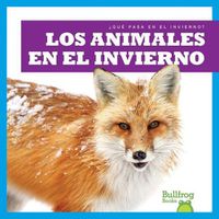 Cover image for Los Animales En El Invierno (Animals in Winter)