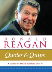 Cover image for Ronald Reagan: Quotes and Quips