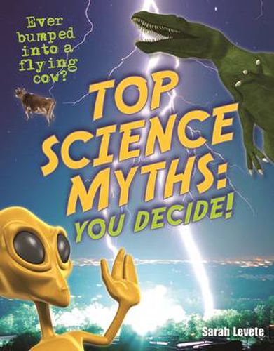Top Science Myths: You Decide!: Age 9-10, below average readers