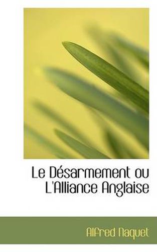 Cover image for Le Dacsarmement Ou L'Alliance Anglaise