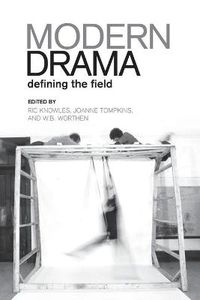 Cover image for Modern Drama: Defining the Field