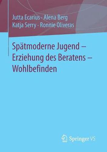 Cover image for Spatmoderne Jugend - Erziehung des Beratens - Wohlbefinden