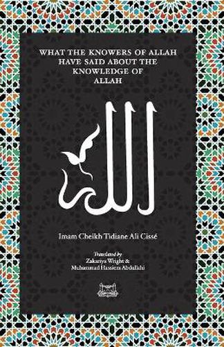 Cover image for What the Knowersof Allah have said about the Knowledge of Allah