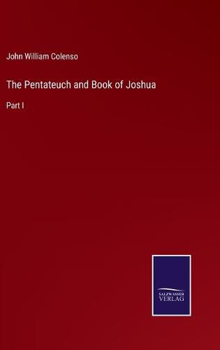 Cover image for The Pentateuch and Book of Joshua: Part I