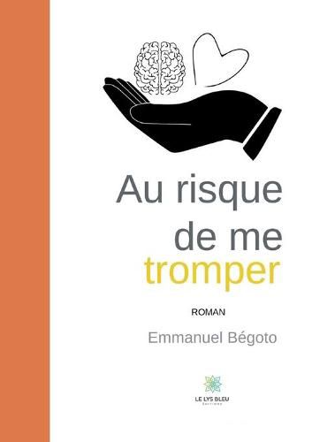 Cover image for Au risque de me tromper