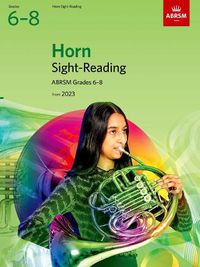 Cover image for Sight-Reading for Horn, ABRSM Grades 6-8, from 2023