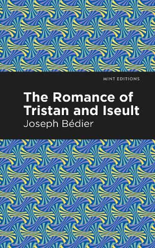 The Romance of Tristan and Iseult