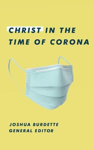 Cover image for Christ in the Time of Corona: Stories of Faith, Hope, and Love